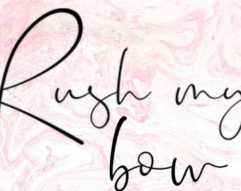 Rush My Bow