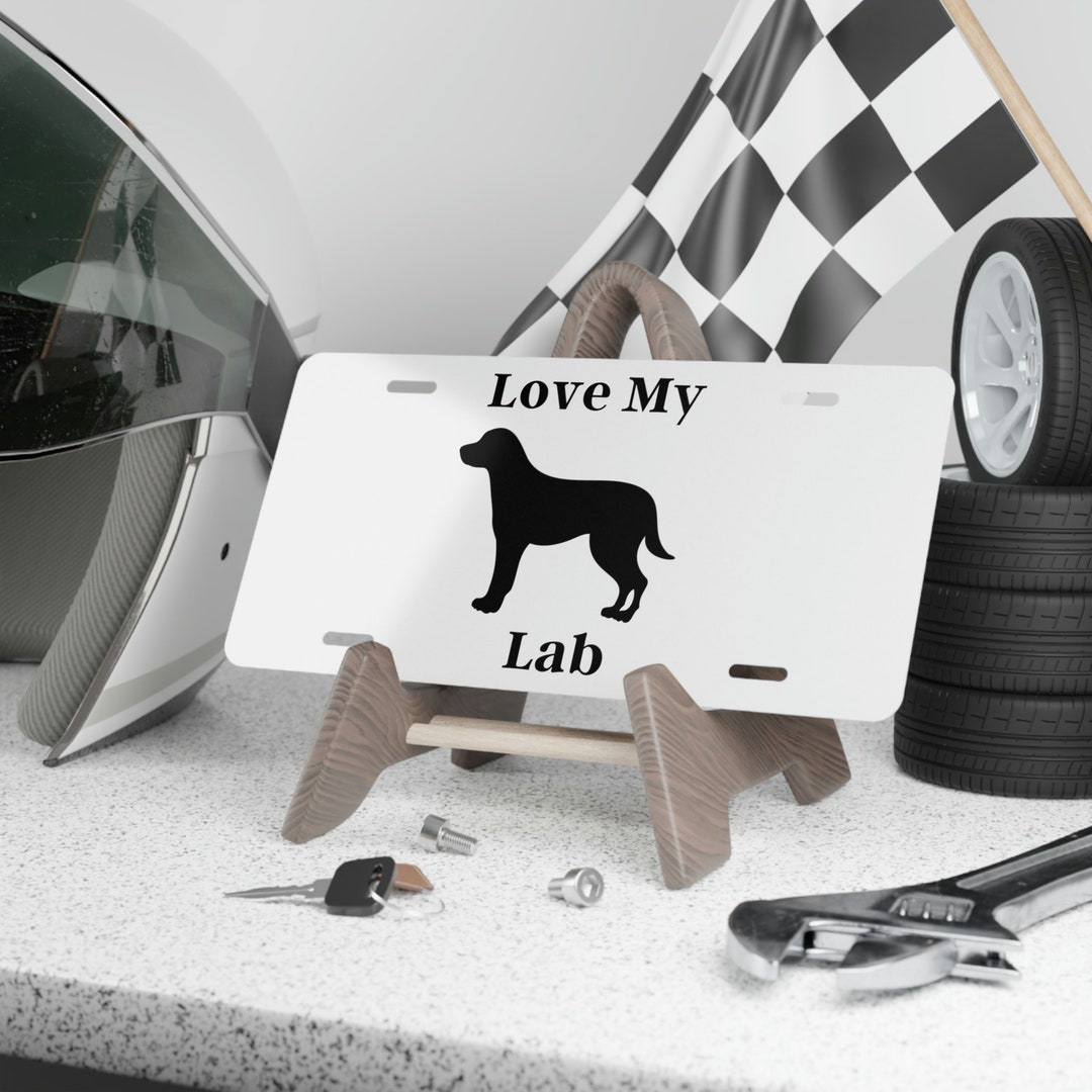Love My Lab Aluminum License Plate: Labrador Car Tag - Etsy