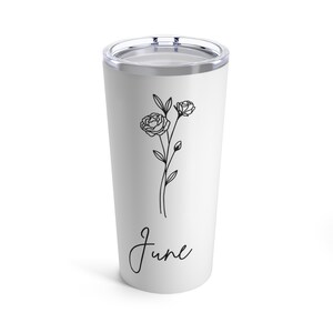 June Tumbler 20oz, June birth flowers mug, June birth flower, Roses mug, Rose birth flower