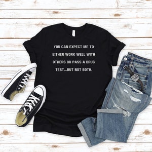 Funny Work Shirt: Dark Humor Mental Health Tee