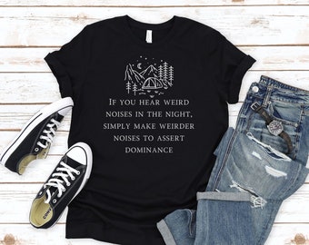 Dark Humor Camping T-Shirt: Assert Dominance Funny Tee