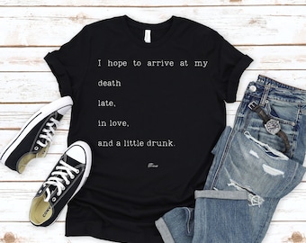 Dark Humor T-Shirt, Death Quote Graphic Tee