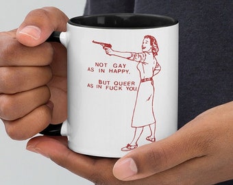 Not Gay As In Happy Mug, But Queer As In Coffee Cup, Queer Punk Protest, Subtle Pride Drinkwear, Be Gay Do Crime, Lesbian Wife Funny Gift