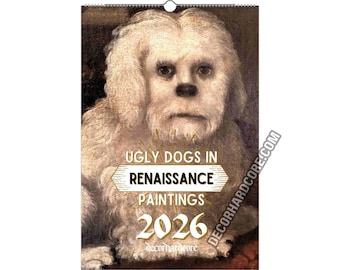 Calendario mensual 2026 de perros feos en pinturas renacentistas, meme de perro maldito, dibujo artístico de un retrato de perro medieval divertido, regalo original y novedoso.