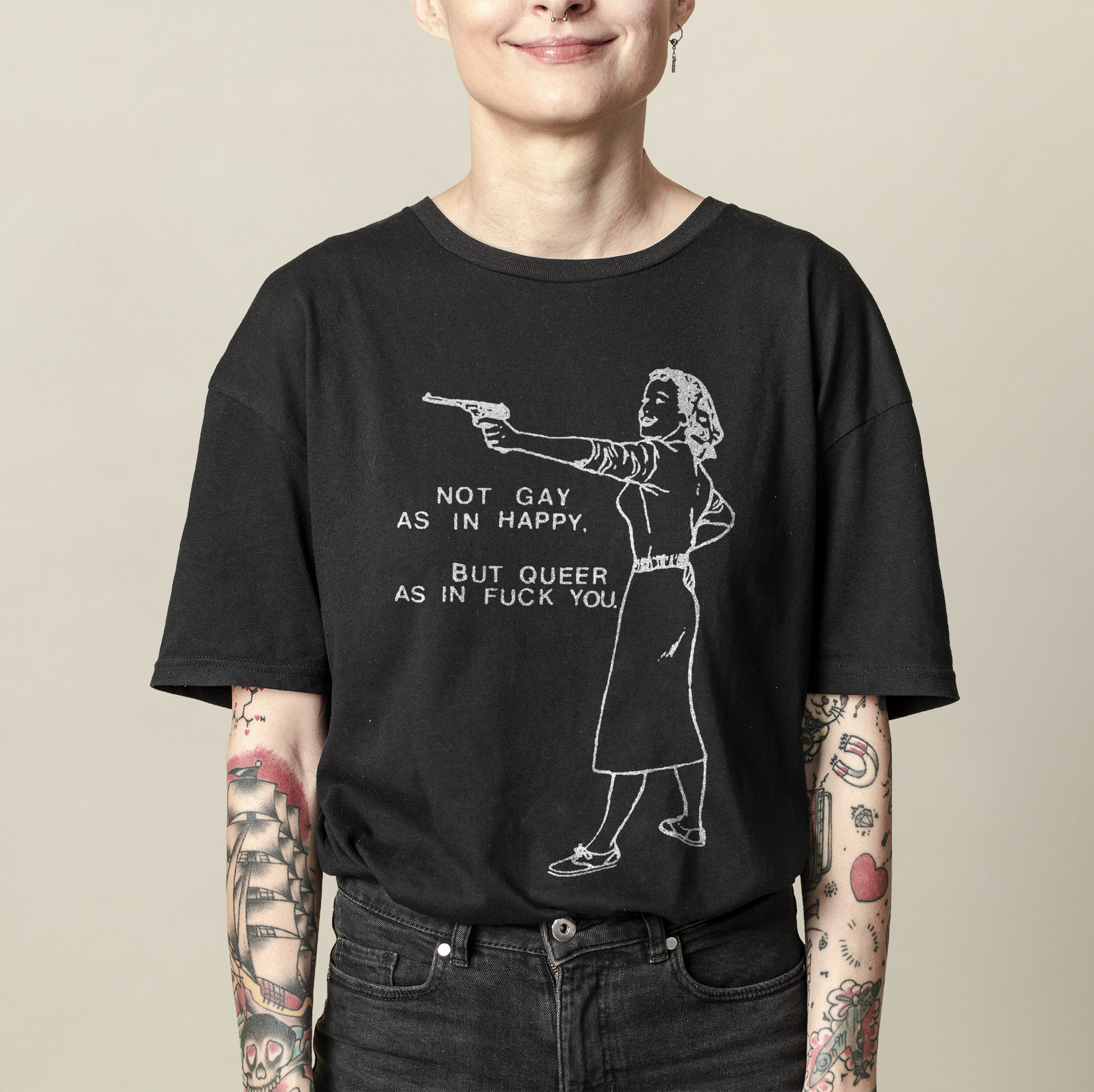 Not Gay As In Happy But Queer As In Fuck You T-Shirt Not Gay As In Happy But Queer As In Fuck You T-Shirt