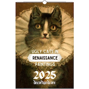 2025 Ugly Cats In Renaissance Painting, Monthly Wall Hanging Calendar, Cursed Cat Meme, Whimsical Quirky Cat Mom Present, Funny Novelty Gift