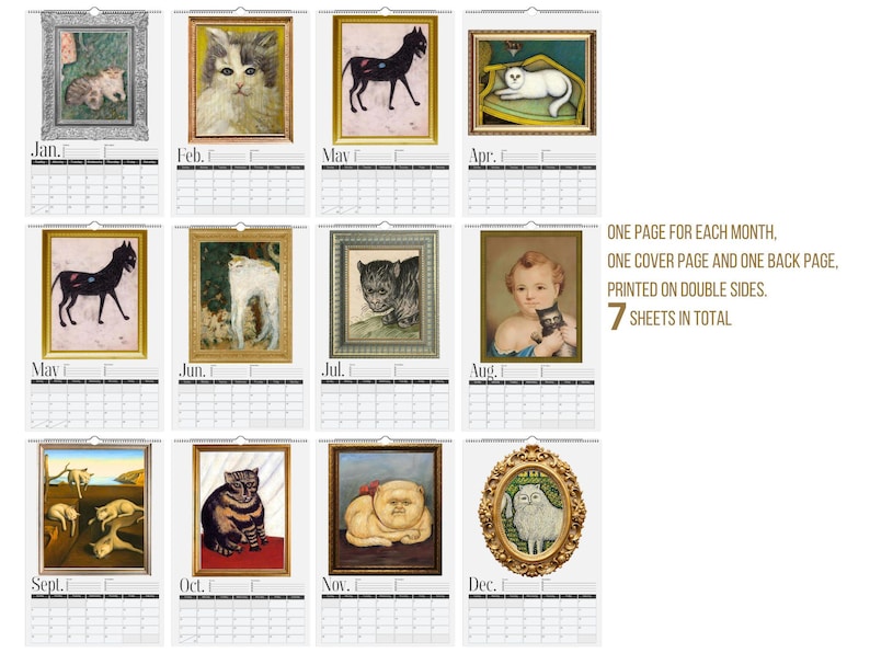 May include: A wall calendar featuring twelve pages with various cat-themed artwork in ornate frames, including monthly grids for January through December. The text on the right states: One page for each month, one cover page and one back page, printed on double sides. 7 sheets in total.