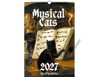 May include: A 2027 wall calendar titled Musical Cats featuring a dark, painterly illustration of several cats gathered around an open book filled with mouse silhouettes. The black cat in the foreground wears a gold chain, with the text 2027 at the bottom.