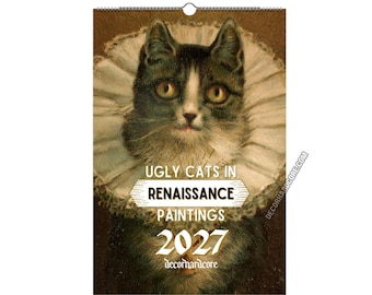 Ugly Cats In Renaissance Painting 2027, Monthly Wall Hanging Calendar, Cursed Cat Meme, Quirky Cat Drawings, Funny Art Novelty Gift