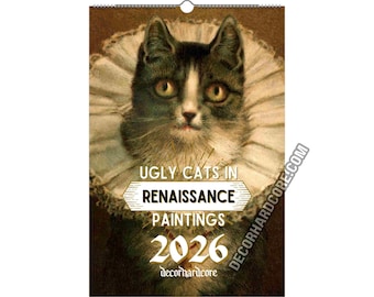 Ugly Cats in Renaissance Painting 2026 Calendar Quirky Cursed Meme Humor Wall Planner