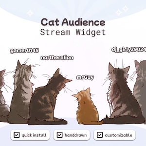 Könnte beinhalten: Ein digitales Stream-Widget mit dem Titel Cat Audience Stream Widget, das handgezeichnete Illustrationen von Katzen von hinten zeigt, mit den Benutzernamen gamer0145, northernlion, mrGuy und dj_girly29024 darüber. Enthält Kontrollkästchen für quick install, handdrawn, customizable.