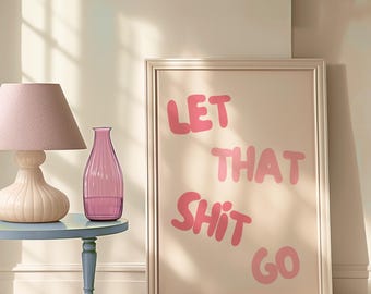 Funny Bathroom Art Print: Pink Quote Poster (Digital Download)