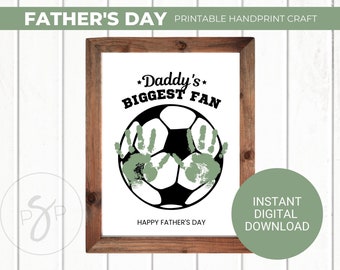 Daddy&#39;s Biggest Fan, Soccer Dad Gift, Handprint Art Craft, Father&#39;s Day Gift from Son, Keepsake Memory Craft, DIY Handprint Card