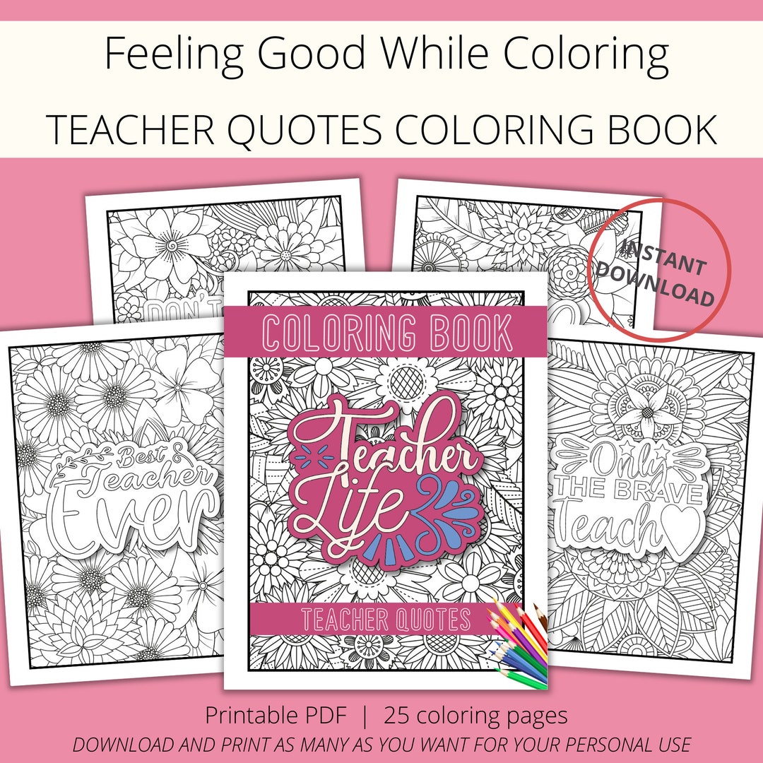 Coloring Pages Printable With Teacher Quotes and Flowers // - Etsy