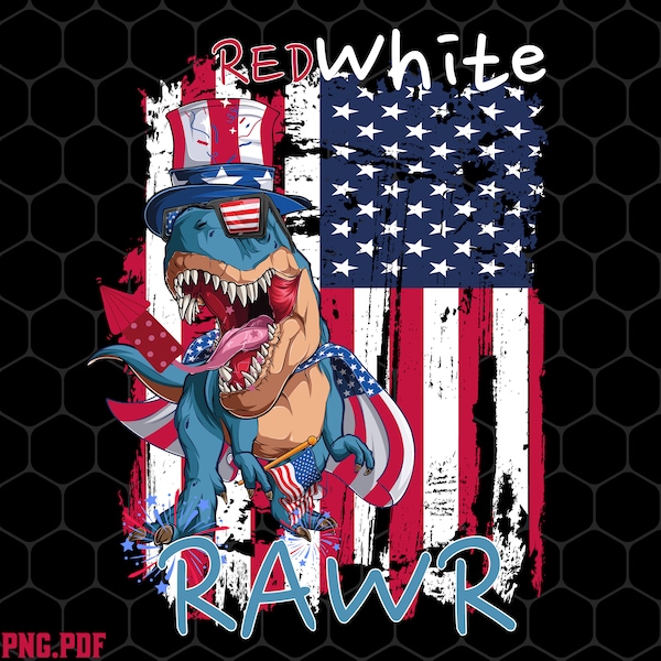 Red White RAWR Png,PDF 4th of July Dinosaur png, sublimation design download, 4th July png, kids shirts, Patriotic shirt design