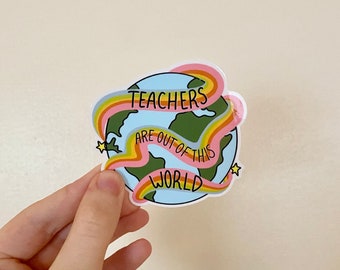 Teachers Are Out Of This World | Teacher Sticker