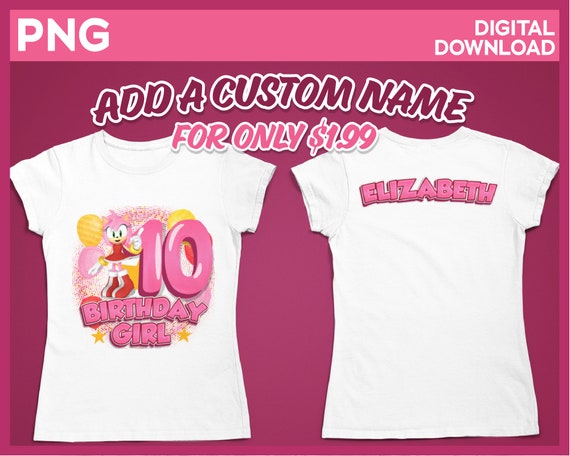 Sonic Birthday Girl Png Age 10 Amy Birthday Girl Shirt - Etsy