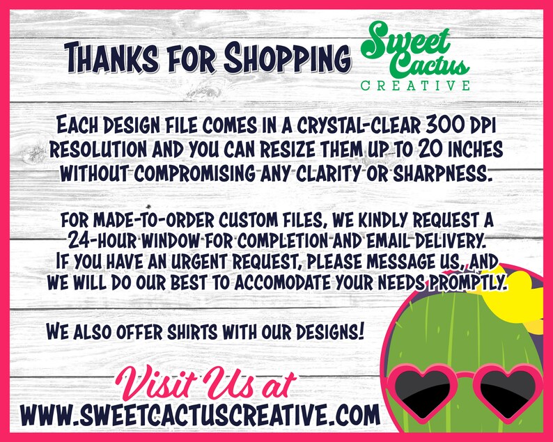 May include: Pink and white graphic with the text "Thanks for Shopping Sweet Cactus Creative". The graphic also includes a cartoon cactus wearing sunglasses and the text "Visit Us at www.sweetcactuscreative.com".