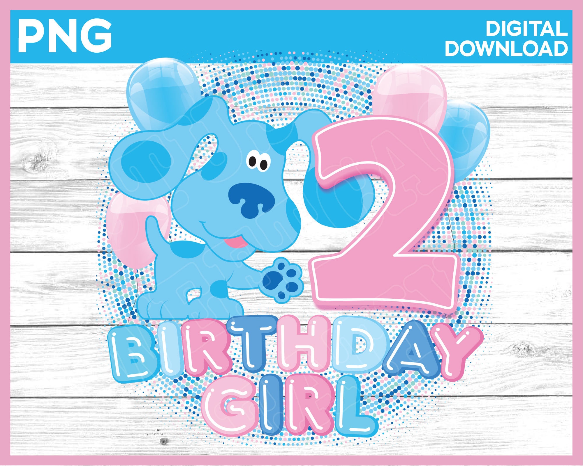 Blues Clues Birthday Girl Age 2 png image / Birthday girl image for