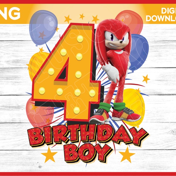 Knuckles Birthday Boy Age 4 png image - digital download YOU PRINT