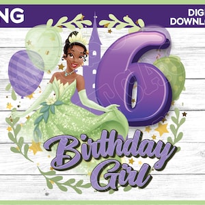 Princess Tiana Birthday Girl Age 6 png image - digital download YOU PRINT