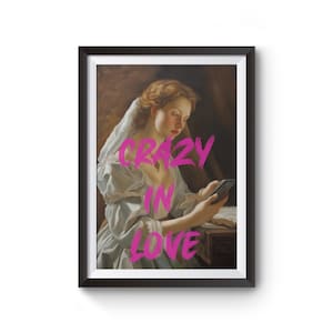 Crazy in Love Quote Wall Art, Eclectic Wall Art, Vintage Poster, Altered Renaissance Painting, Funny Gift, Remade Funny Renaissance Painting