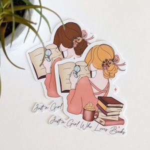 Just a Girl Who Loves Books, blonde or brunette hair, 3" Handmade Sticker, Reading Sticker, Book Lover Gift Ideas