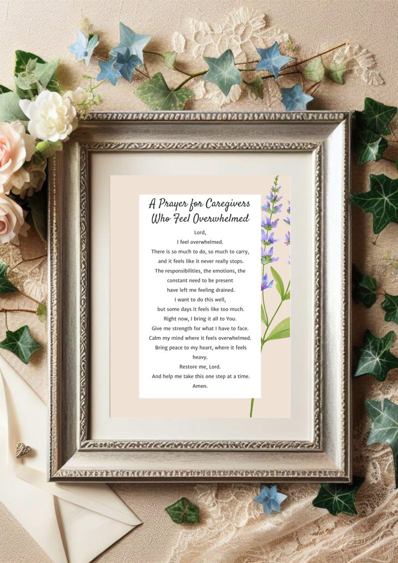 A Prayer for Caregivers Who Feel Overwhelmed | Caregiver Burnout Prayer | Stress and Exhaustion Help | Christian Encouragement | 8x10