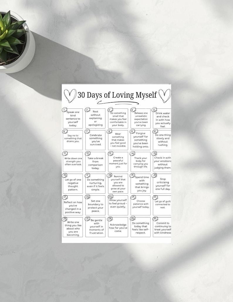 May include: A white card with the text "30 Days of Loving Myself" and a list of self-care prompts. The prompts are in a grid format, with each box containing a short phrase such as "Speak one kind sentence to yourself today."