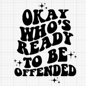 Who&#39;s ready to be beledigd SVG, Mom Hot Mess SVG, Mom Life SVG, Funny Car Decal SVG, cadeau voor haar, autostickers SVG, autoruit sticker SVG