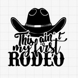 Cowgirl SVG, Rodeo SVG, Stivali e Bling SVG, Rodeo femminile, T-shirt Cowgirl, Stile Texas, Gal del Sud SVG, Questo non è il mio primo rodeo