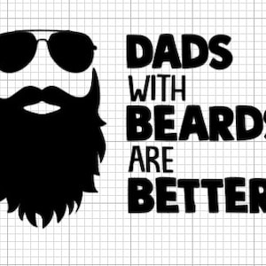 Dad wih Beard SVG, Dad Svg, Father&#39;S Day Diy Gift Cricut File For Dad Gift, Grandpa Gift, Father Svg Dad Svg Gift Idea