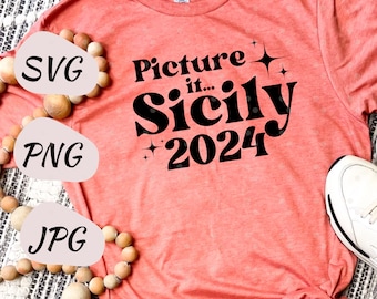 Picture It...Sicily 2024 // Golden Girls // SVG - PNG - JPG