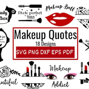 Make-up citaten bundel SVG, make-up Svg, schoonheid Svg, mode Svg, wimpers Svg, lippenstift Svg, Mascara Svg, wenkbrauwen Svg, grappige citaten Svg, make-up