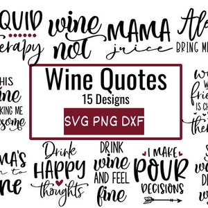 Wine Quotes Svg Bundle, Wine Svg, Drinking Svg, Wine Quotes, Wine glass svg, Funny Quotes, Sassy, Wine Sayings, Instant Download