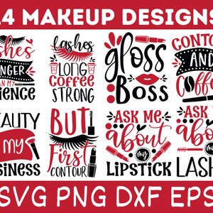 Makeup Bundle SVG - 24 Designs - Cut files - Makeup quotes SVG - Makeup artist svg - Makeup shirt svg - Funny makeup sayings svg - Digital