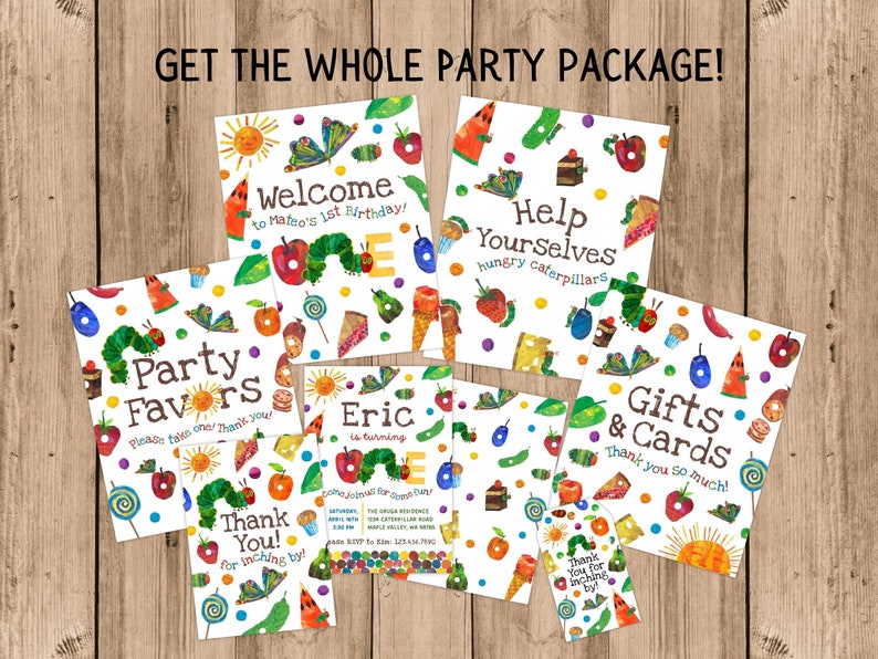 May include: A set of printable party signs featuring the Very Hungry Caterpillar theme. The signs include a welcome sign, a help yourself sign, a party favors sign, a thank you sign, a gifts and cards sign, and a birthday invitation. The signs are decorated with colorful illustrations of the caterpillar, food, and other elements from the book.