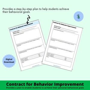 May include: A printable contract for behavior improvement for students. The contract includes sections for student name, effective dates, desired student behaviors, outcomes and/or rewards, consequences and/or punishments, student signature, parent's signature, teacher's signature, and notes.