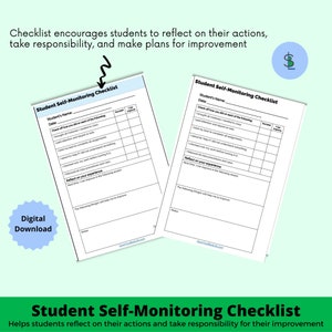 May include: A printable student self-monitoring checklist with a title that reads "Student Self-Monitoring Checklist" and the text "Helps students reflect on their actions and take responsibility for their improvement". The checklist includes sections for students to check off how they did on each of the following: brought all materials, paid attention, asked for help, completed assignments, checked their work, followed class procedures and rules, and reflected on their experience. The checklist also includes a section for students to write down what they can improve in the following areas.