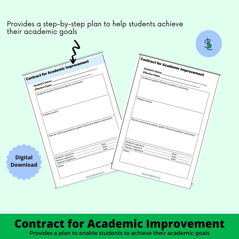 May include: A printable contract for academic improvement. The contract includes sections for student's name, effective dates, academic goals, problem areas, plan for achieving academic goals, and signatures for the student, parent, and teacher.