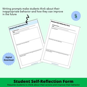 May include: Two printable student self-reflection forms with the text "Student Self-Reflection Form" at the top. The forms include prompts for students to reflect on their actions and how to improve their behavior.