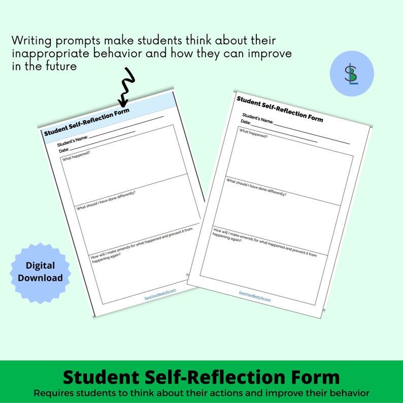 May include: Two printable student self-reflection forms with the text "Student Self-Reflection Form" at the top. The forms include prompts for students to reflect on their actions and how to improve their behavior.