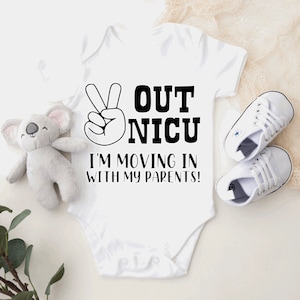 Peace Out NICU, I’m Moving in with my Parents Onesie, Baby Announcement, NICU Graduate, New Baby, Strong Baby, No More NICU