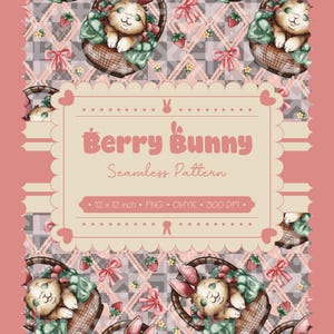 Op de afbeelding: Een herhalend patroon met een konijn in een mand, aardbeien en strikken. Het ontwerp bevat de tekst "Berry Bunny Seamless Pattern" en afmetingen van 30,48 x 30,48 cm.