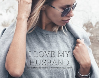 Ich liebe meinen Mann Shirt, lustiges Geschenk für Frau, Frau Geburtstagsgeschenk, Jubiläumsgeschenk für Frau von Mann, lustiges Geschenk von Mann, Frau Shirt