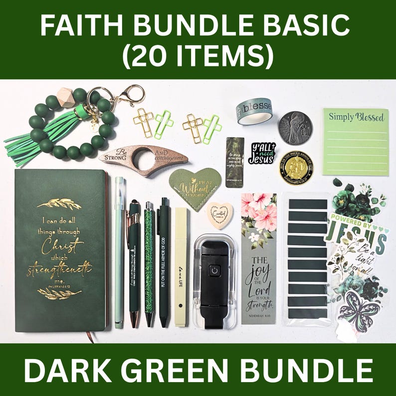 May include: A dark green faith-themed bundle with 20 items, including a journal, pens, bookmarks, and a keychain. The bundle features inspirational quotes and floral accents. The text on the image reads "Faith Bundle Basic" and "Dark Green Bundle."