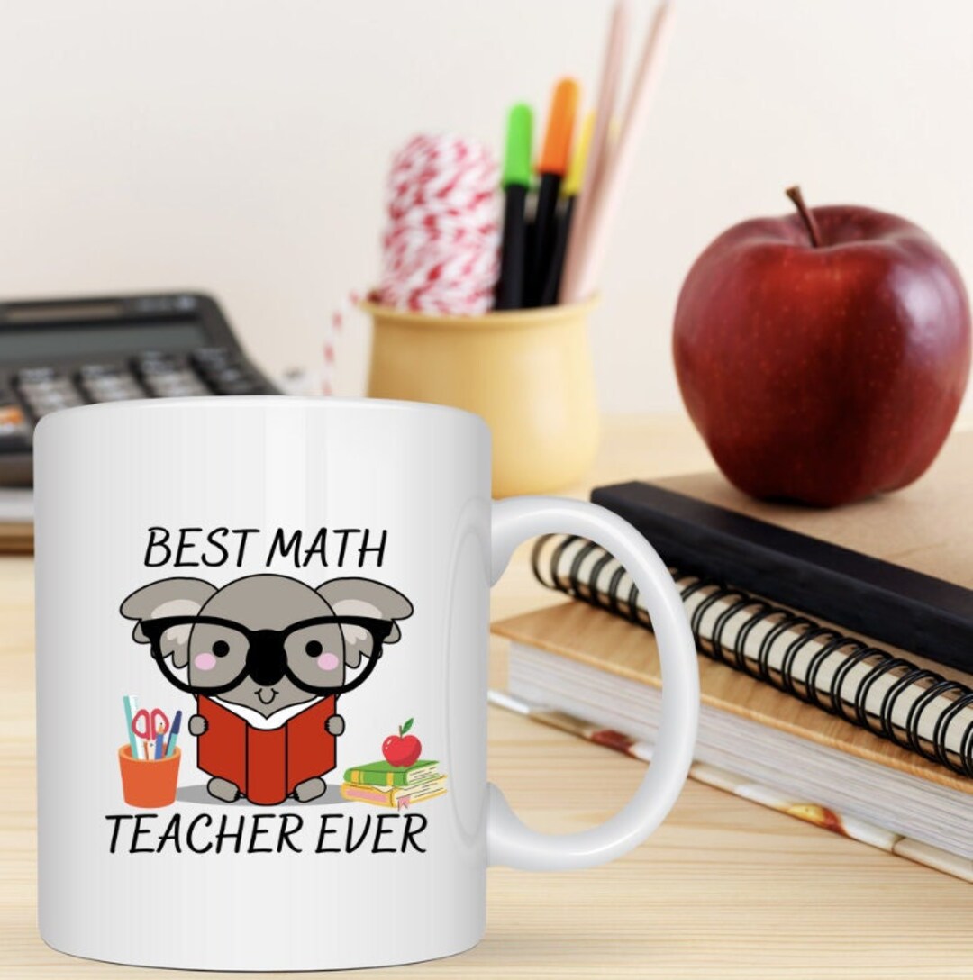 Best Math Teacher Ever Mug, Mentor Gift, Back to School Teacher Mug ...