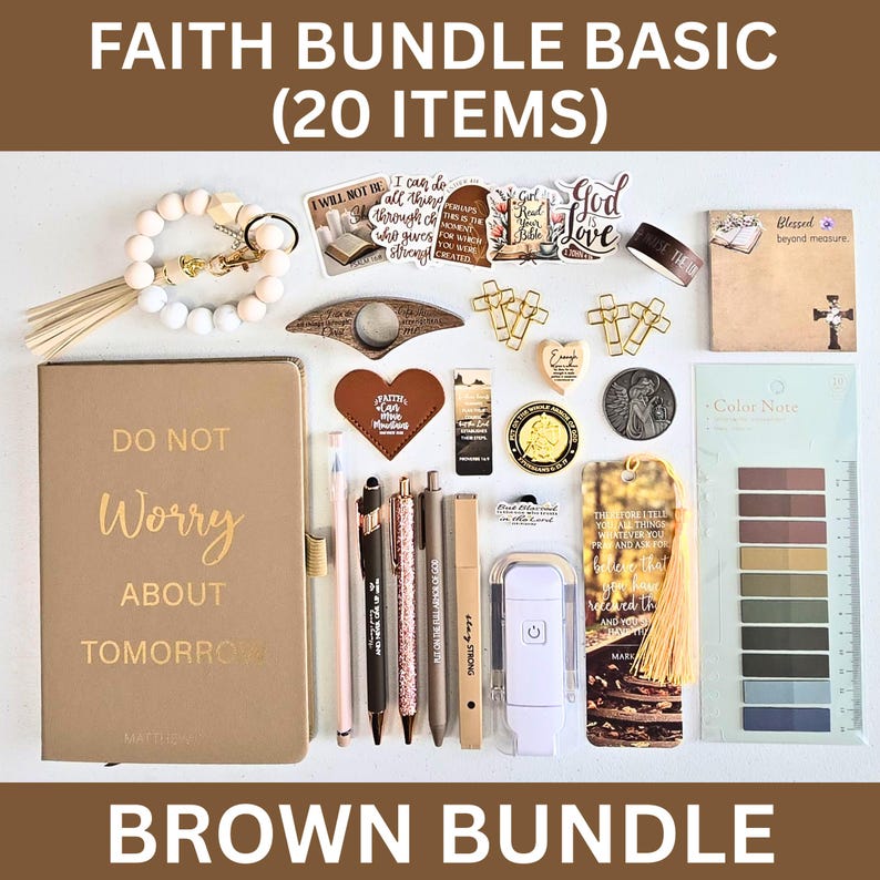 May include: A collection of faith-based items, including a journal with the text "Do Not Worry About Tomorrow", pens, stickers, and decorative crosses. The items are arranged on a white surface, with the words "Faith Bundle Basic" and "Brown Bundle" at the top and bottom.