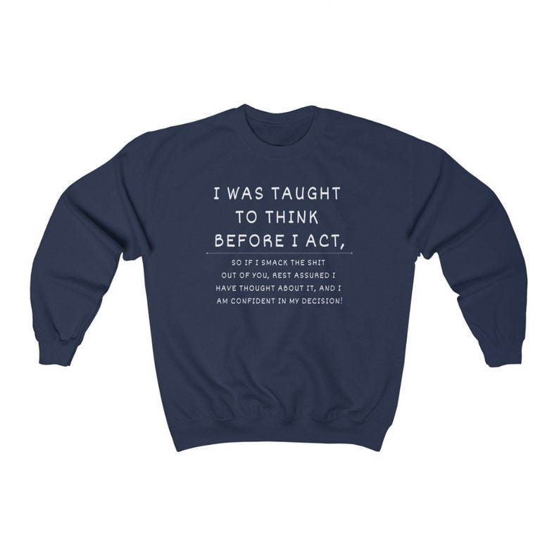 Sarcastic Crewneck Sweatshirt, Offensive Adult Humor Gift Navy