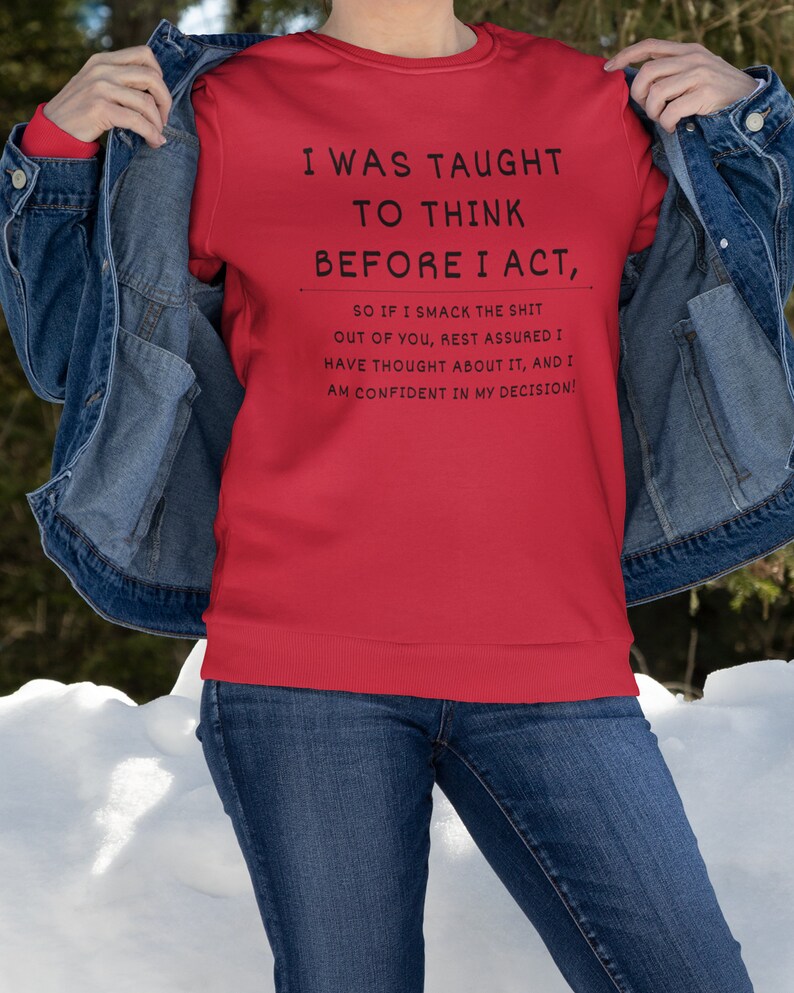 Sarcastic Crewneck Sweatshirt, Offensive Adult Humor Gift image 4
